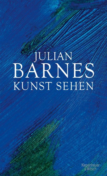 Julian Barnes . KUNST SEHEN
