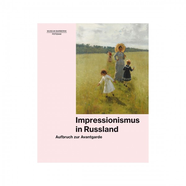 IMPRESSIONISMUS IN RUSSLAND . Katalog . Deutsch